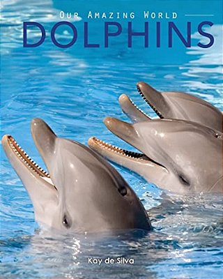 Dolphins: Amazing Pictures & Fun Facts On Animals In Nature-..