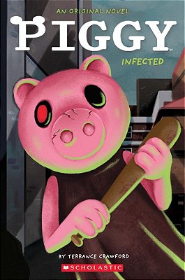 Infected: An Afk Book (Piggy Original Novel)-..