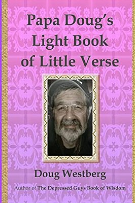 Papa Doug's Light Book Of Little Verse-..