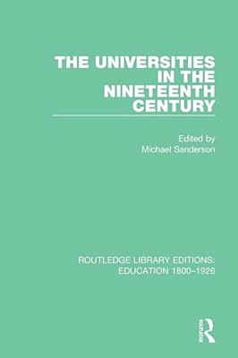 The Universities In The Nineteenth Century-..