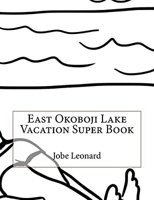 East Okoboji Lake Vacation Super Book-..