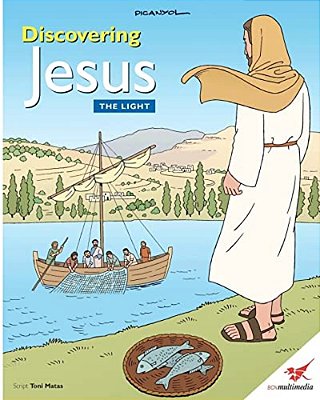 Discovering Jesus. The Light: Children's Bible-..