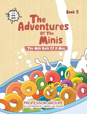 The Milk Bath Of A Mini: Book 5-..
