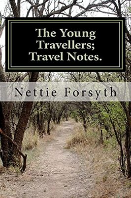 The Young Travellers; Travel Notes. -..