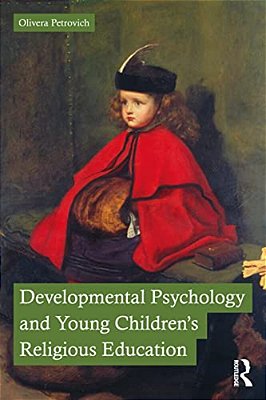 Developmental Psychology And Young Children's Religious Education-..