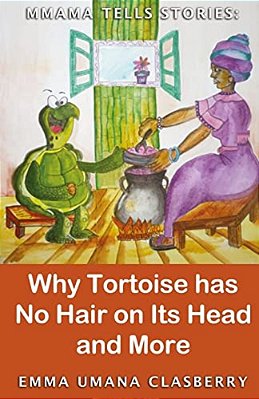 Mmama Tells Stories: Why Tortoise Has No Hair On Its Head And More-..