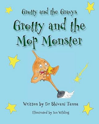 Grotty And The Mop Monster: Grotty And The Gravys-..