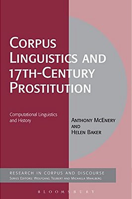 Corpus Linguistics And 17Th-Century Prostitution: Computational Linguistics And History-..