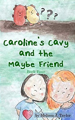 Caroline's Cavy And The Maybe Friend-..