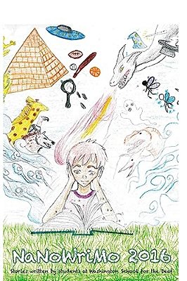2016 Nanowrimo: Washington School For The Deaf-..