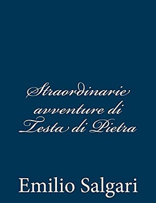 Straordinarie Avventure Di Testa Di Pietra-..