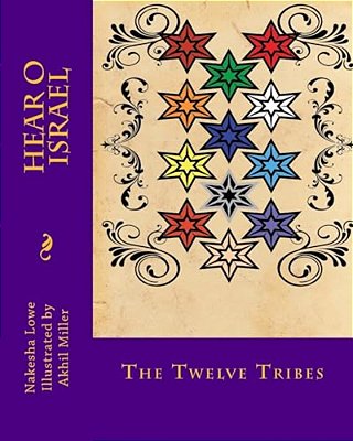 Hear O Israel: The Twelve Tribes-..