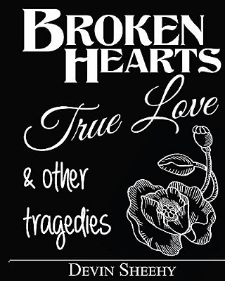 Broken Hearts, True Love And Other Tragedies-..