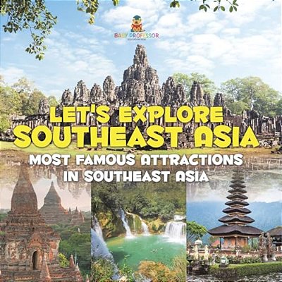 Let's Explore Southeast Asia (Most Famous Attractions In Southeast Asia)-..