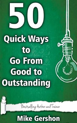 50 Quick Ways To Go From Good To Outstanding-..