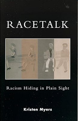 Racetalk: Racism Hiding In Plain Sight-..