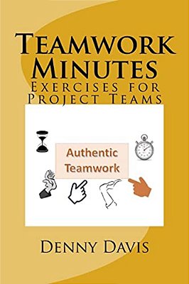 Teamwork Minutes: Exercises For Project Teams-..