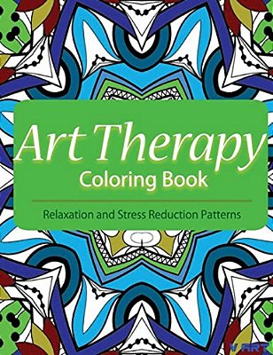 Art Therapy Coloring Book: Art Therapy Coloring Books For Adults: Stress Relieving Patterns-..