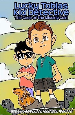 Lucky Tobias Kid Detective: The Case Of The Missing Coin-..