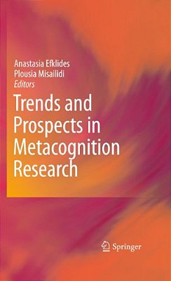 Trends And Prospects In Metacognition Research-..