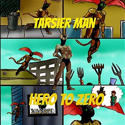 Tarsier Man: Hero To Zero-..