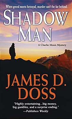 Shadow Man: A Charlie Moon Mystery-..