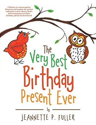 The Very Best Birthday Present Ever-..