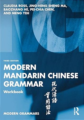Modern Mandarin Chinese Grammar Workbook-..