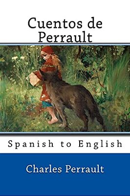 Cuentos De Perrault: Spanish To English-..