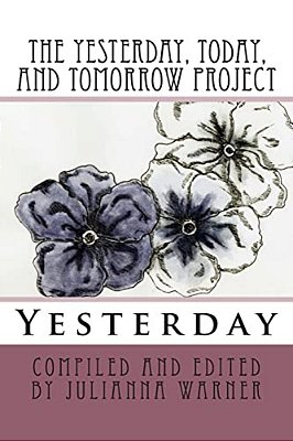 The Yesterday, Today And Tomorrow Project: Yesterday-..