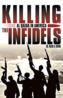 Killing The Infidels: Al Qaeda In America-..