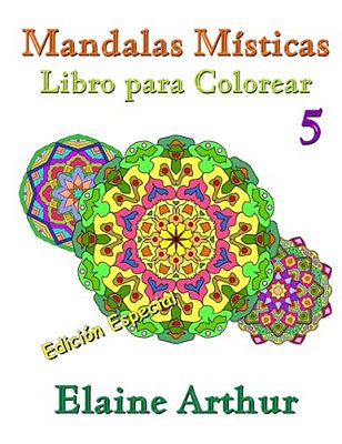 Mandalas Misticas Libro Para Colorear No. 5 Edicion Especial-..