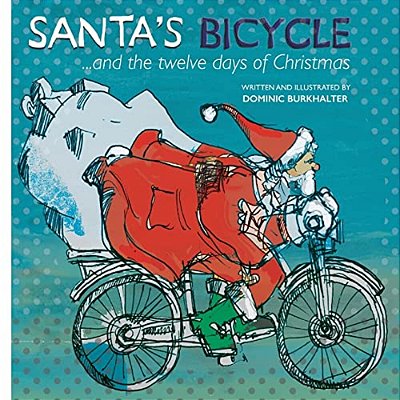 Santa's Bicycle:... And The Twelve Days Of Christmas-..