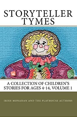 Storyteller Tymes: A Collection Of Children's Stories-..