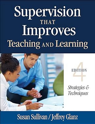 Supervision That Improves Teaching And Learning: Strategies & Techniques-..