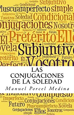 Las Conjugaciones De La Soledad-..