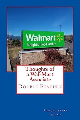 Thoughts Of A Wal-Mart Associate: Double Feature-..
