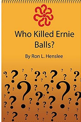 Who Killed Ernie Balls?-..