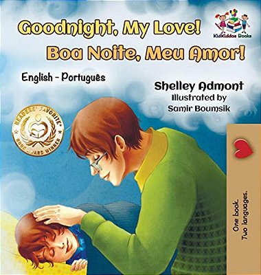 Goodnight, My Love! (English Portuguese Children's Book): Bilingual English Brazilian Portuguese Book For Kids-..