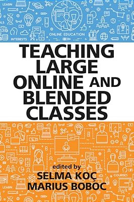 Teaching Large Online And Blended Classes-..