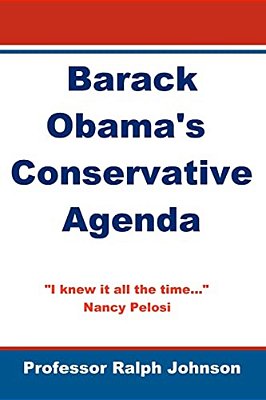 Barack Obama's Conservative Agenda-..