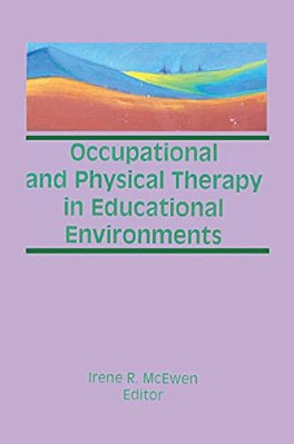 Occupational And Physical Therapy In Educational Environments-..