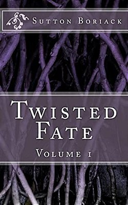 Twisted Fate: Volume 1-..