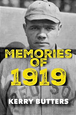 Memories Of 1919 By Kerry Butters. -..