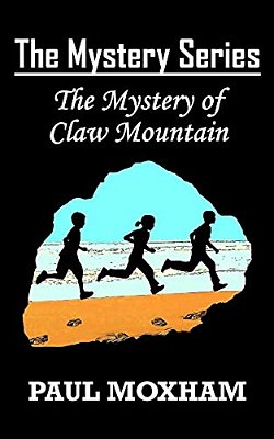 The Mystery Of Claw Mountain (The Mystery Series, Book 4)-..