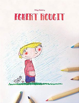 Egbert Rougit: Un Livre À Colorier. -..