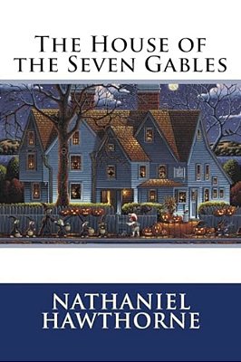 The House Of The Seven Gables Nathaniel Hawthorne-..