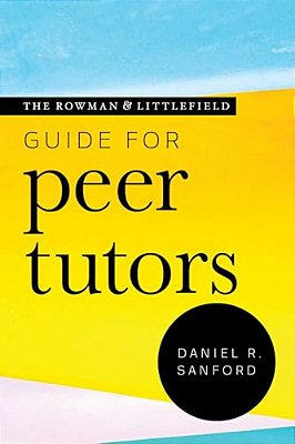 Rowman & Littlefield Guide For Peer Tutors-..