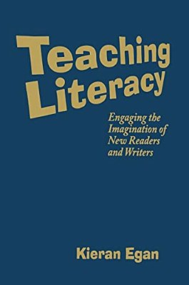 Teaching Literacy: Engaging The Imagination Of New Readers And Writers-..