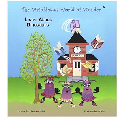 The Wrinklettes World Of Wonder: Learn About Dinosaurs-..